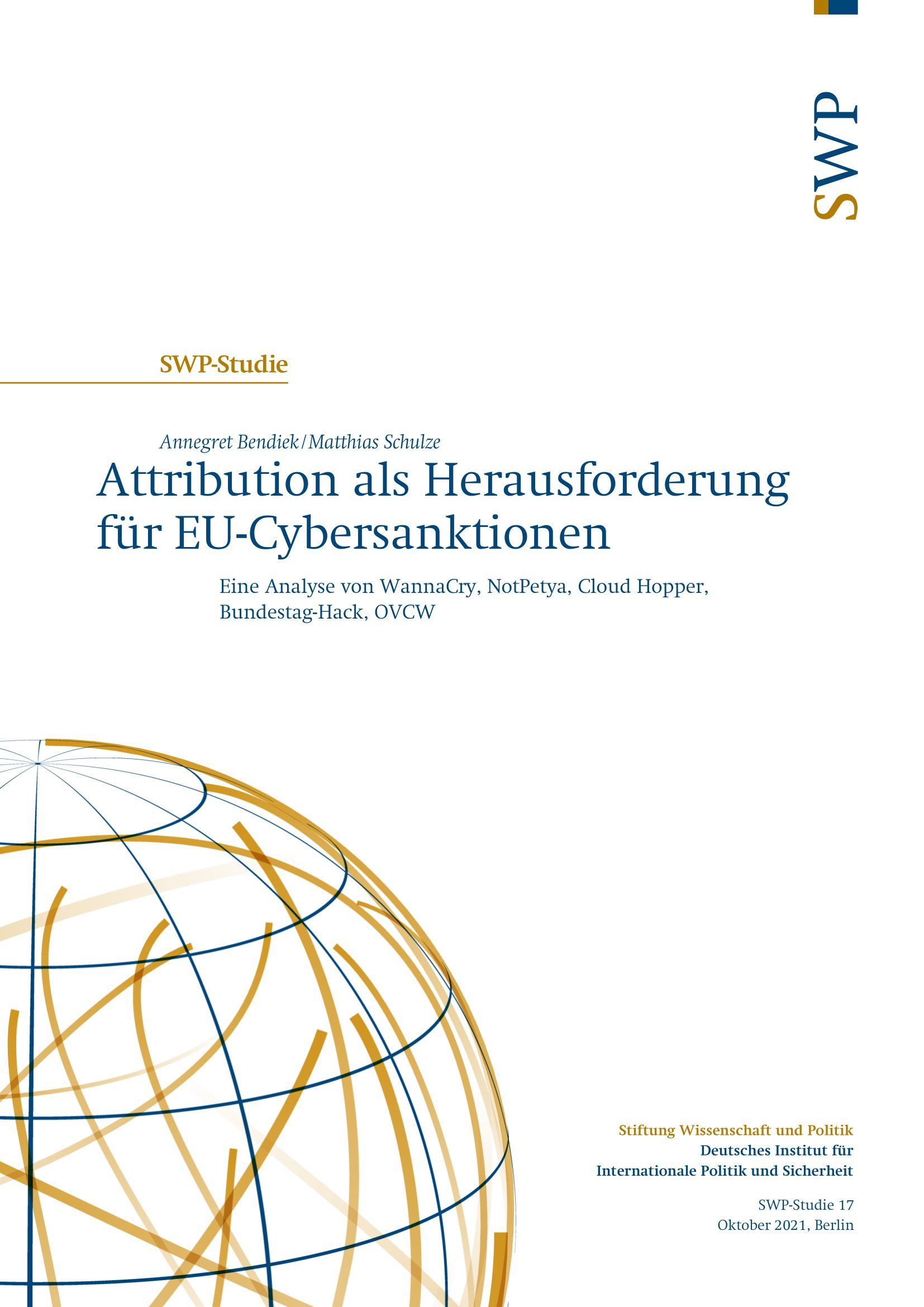 Attribution als Herausforderung für EU-Cybersanktionen: Eine Analyse von WannaCry, NotPetya, Cloud Hopper, Bundestag-Hack, OVCW